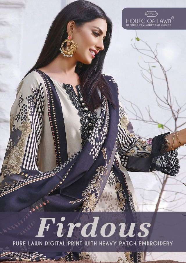 FIRDOUS BY HOUSE OF LAWN 1001 TO 1007 SERIES PURE LAWN PAKISTANI DRESSES