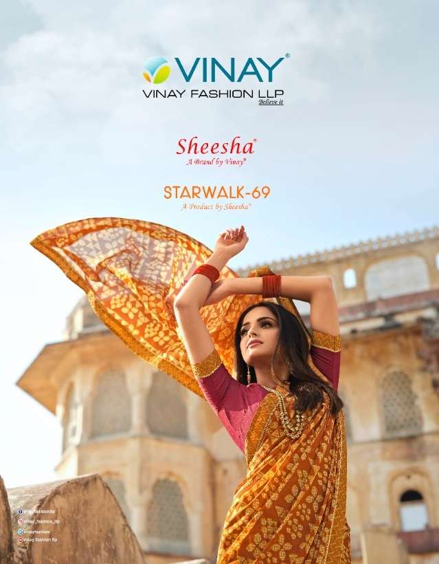 SHEESHA STARWALK VOL-69 BY VINAY FASHION 24451 TO 24461 SERIES SILK GEORGETTE SAREES