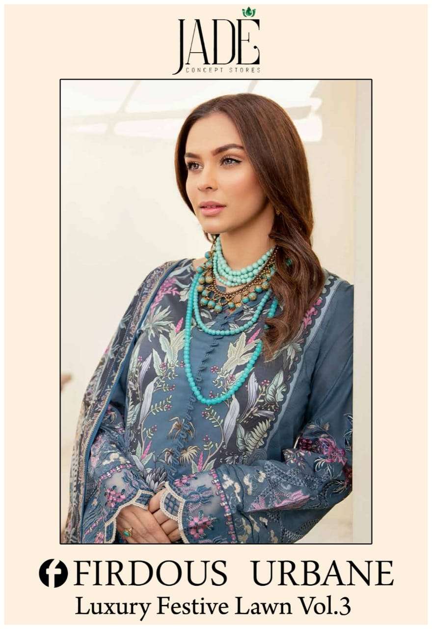 FIRDOUS URBANE LUXURY LAWN VOL-3 BY JADE 21 TO 26 SERIES LAWN DRESSES