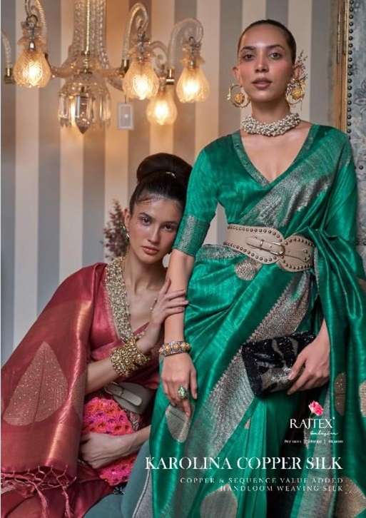 KAROLINA COPPER SILK BY RAJTEX 296001 TO 296006 SERIES DESIGNER SILK SAREES