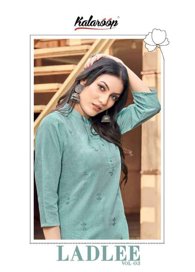 LADLEE VOL-03 BY KALAROOP 13676 TO 13681  SERIES FANCY RAYON EMBROIDERY KURTIS