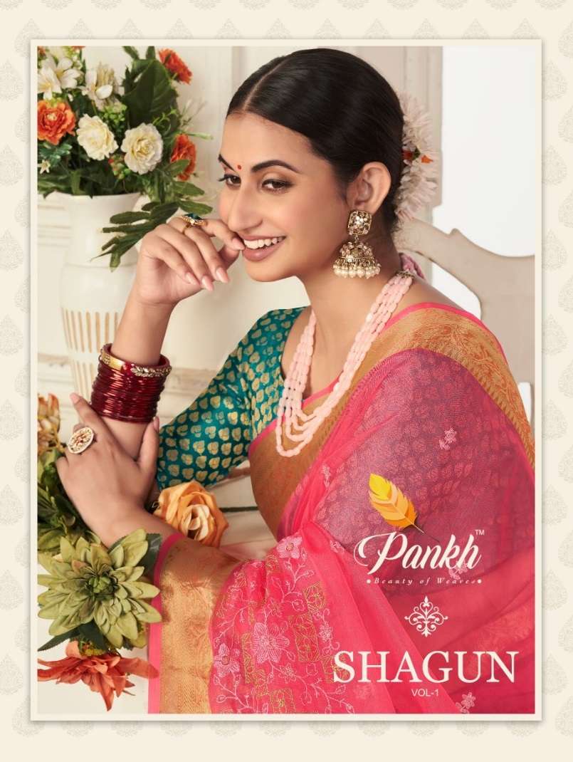 SHAGUN VOL-1 BY PANKH 5001 TO 5009 SERIES ORGANZA EMBROIDERY SAREES