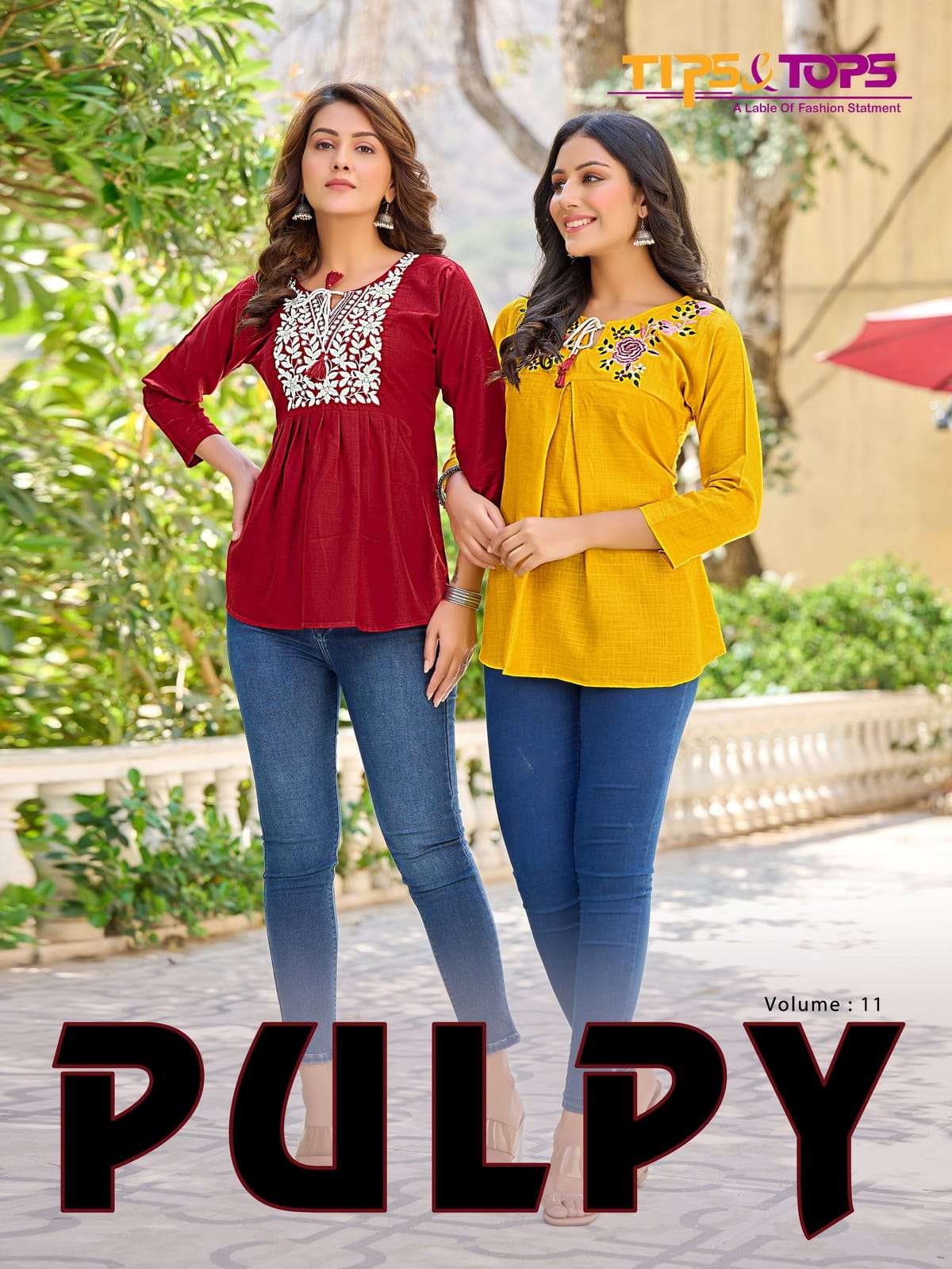 PULPY VOL-11 BY TIPS & TOPS 1101 TO 1109 SERIES RAYON EMBROIDERY TOPS