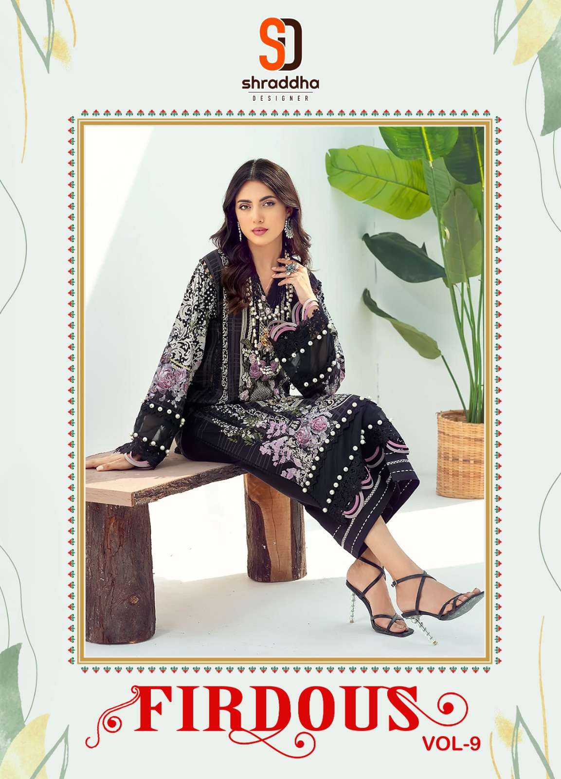 FIRDOUS VOL-9 BY SHRADDHA DESIGNER 9001 TO 9004 SERIES LAWN PAKISTANI DRESSES