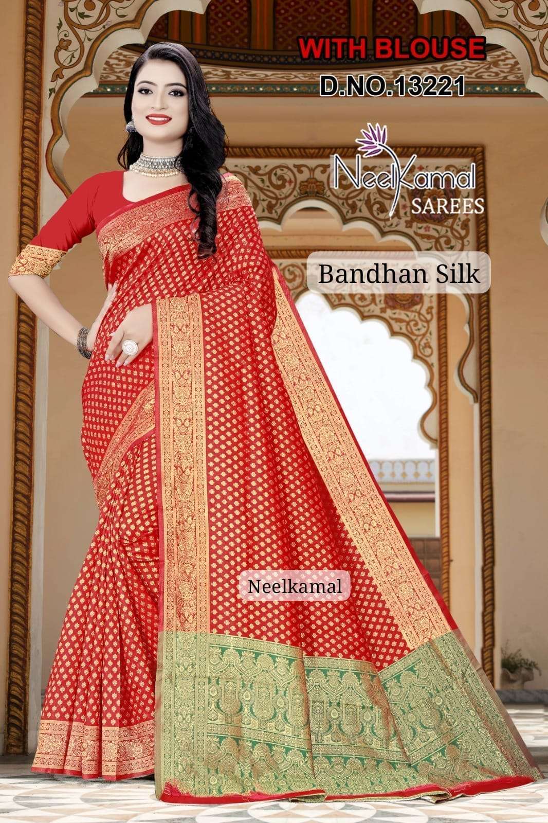 BANDHAN SILK BY NEELKAMAL 13221 TO 13224 SERIES SAREES SILK SAREES