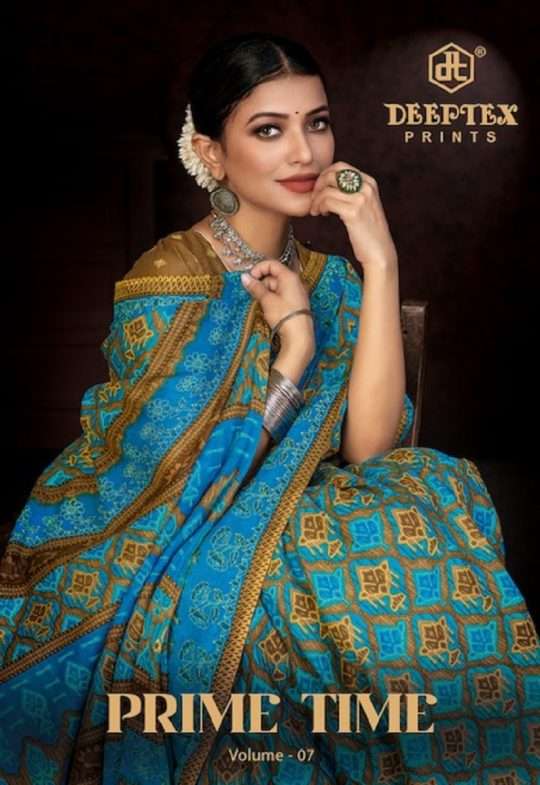 PRIME TIME VOL-07 BY DEEPTEX 7001 TO 7010 SERIES COTTON PRINT SAREES