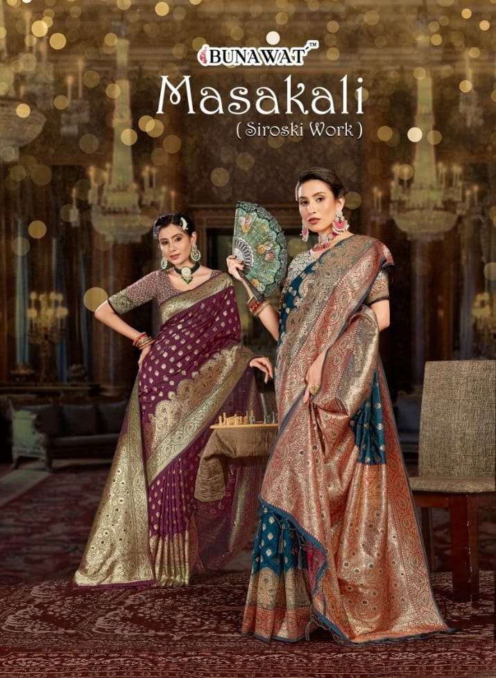 MASAKALI BY BUNAWAT 1001 TO 1006 SERIES BANARASI SILK WORK SAREES