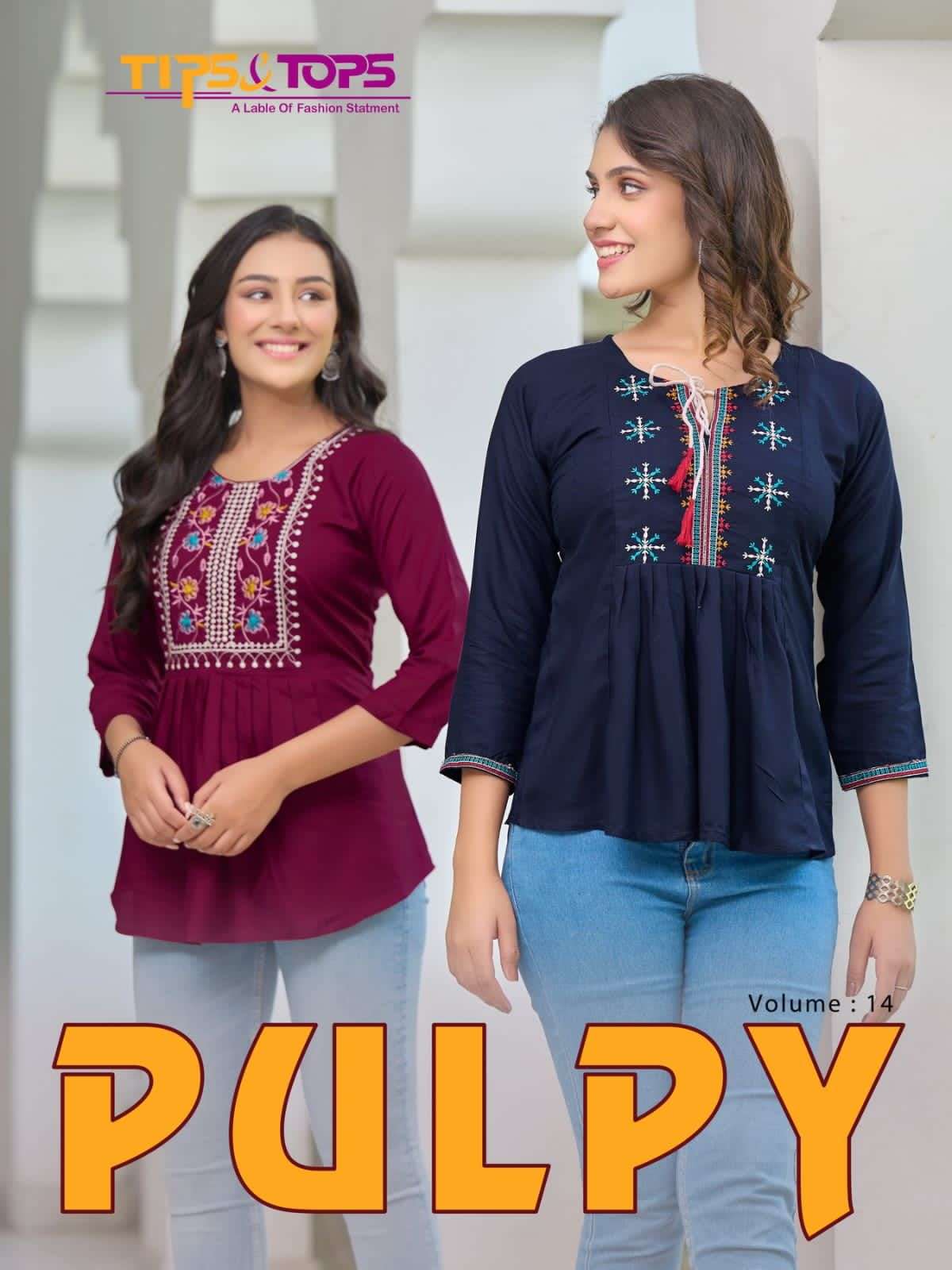 PULPY VOL-14 BY TIPS & TOPS 1401 TO 1409 SERIES RAYON EMBROIDERY TOPS