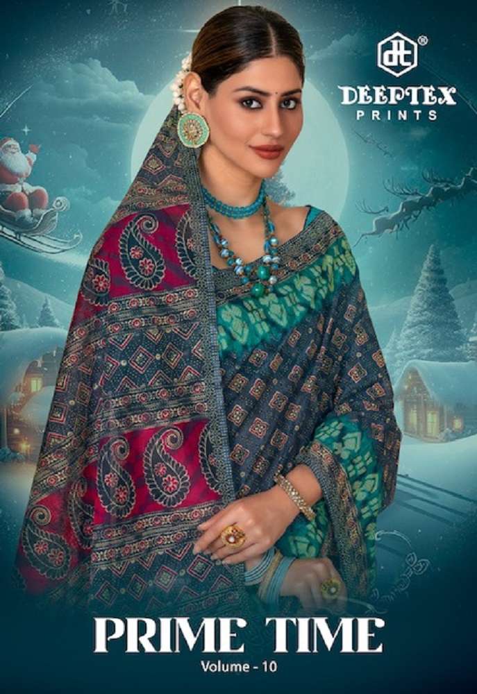 PRIME TIME VOL-10 BY DEEPTEX 1001 TO 1010 SERIES COTTON PRINT SAREES