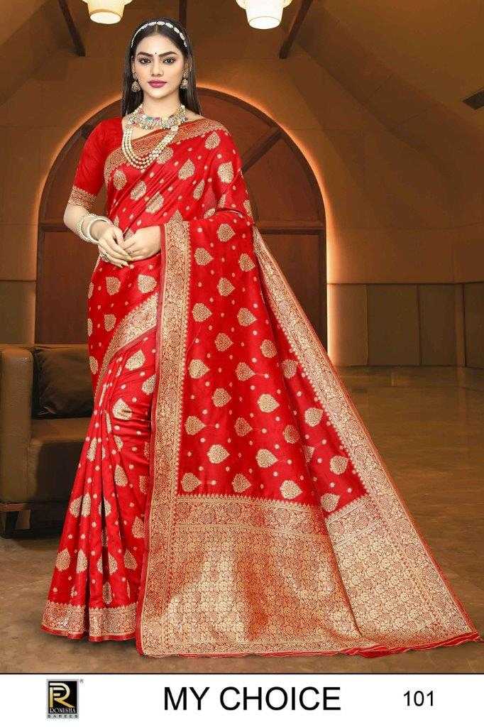 MY CHOICE BY RONISHA FASHION DESIGNER FANCY BANARASI SILK SAREES