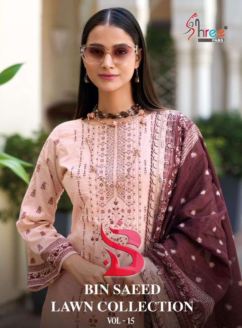 BIN SAEED LAWN COLLECTION VOL-15 BY SHREE FABS 1001 TO 1006 SERIES LAWN PAKISTANI DRESSES